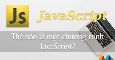 Thế nào là một chương trình JavaScript?