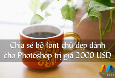 Chia sẻ bộ font chữ đẹp dành cho Photoshop trị giá lên đến 2000 USD