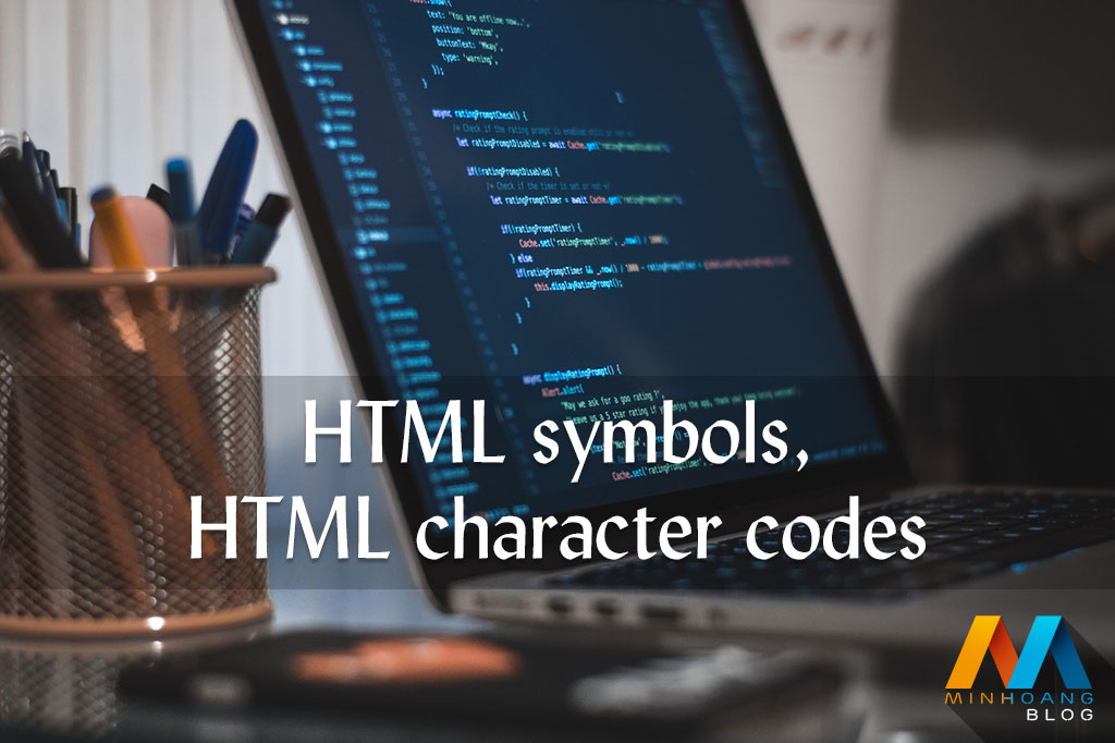 Danh sách mã ký tự HTML, HTML symbols, HTML character codes