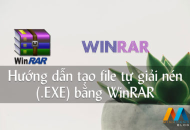 Hướng dẫn tạo file tự giải nén (.EXE) bằng WinRAR