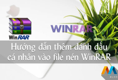 Hướng dẫn thêm đánh dấu cá nhân vào file nén WinRAR