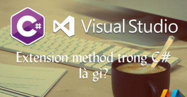 Extension method trong C# là gì? Và cách sử dụng của nó