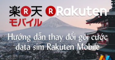 Hướng dẫn thay đổi gói cước data sim Rakuten Mobile