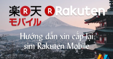 Hướng dẫn xin cấp lại sim Rakuten Mobile