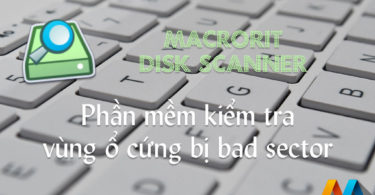 Macrorit Disk Scanner Pro v4.3.5 Full Version - Phần mềm kiểm tra vùng ổ cứng bị bad sector