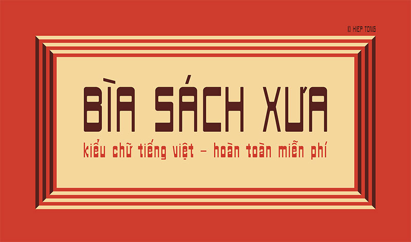 Chia sẻ font chữ "Bìa sách xưa" cực kỳ độc đáo, có hỗ trợ tiếng Việt - Hình 1