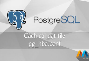 Cách cài đặt file pg_hba.conf