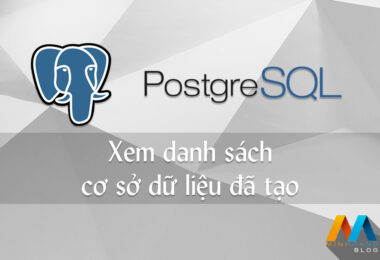 Xem danh sách cơ sở dữ liệu đã tạo trong PostgreSQL